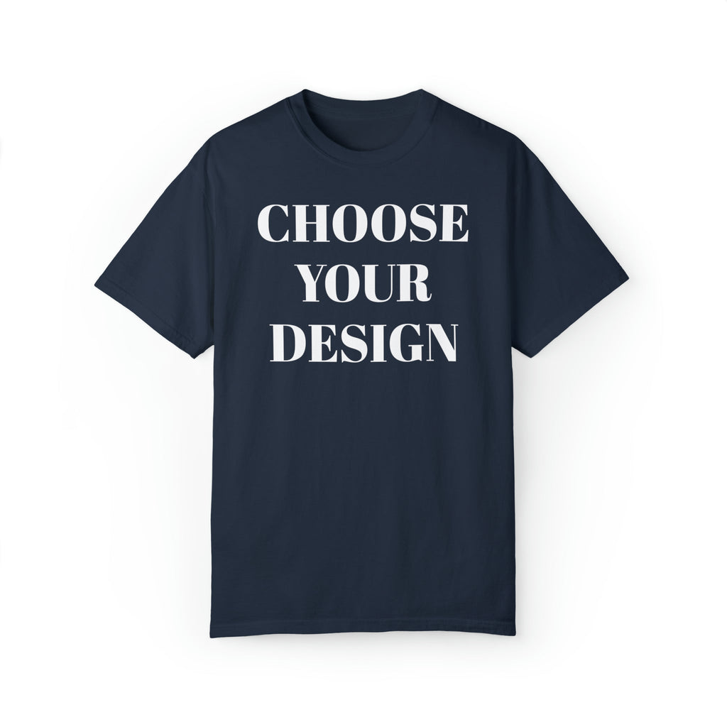 Choose Any Design | Comfort Colors Tee product image 8
