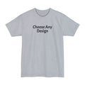Choose Any Design | Tall T-Shirt product image 1