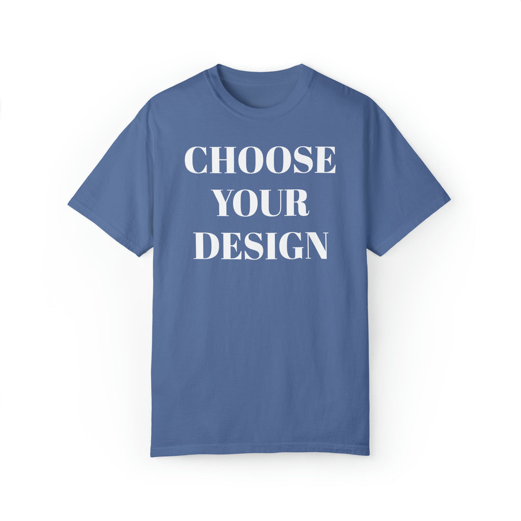 Choose Any Design | Comfort Colors Tee product image 4