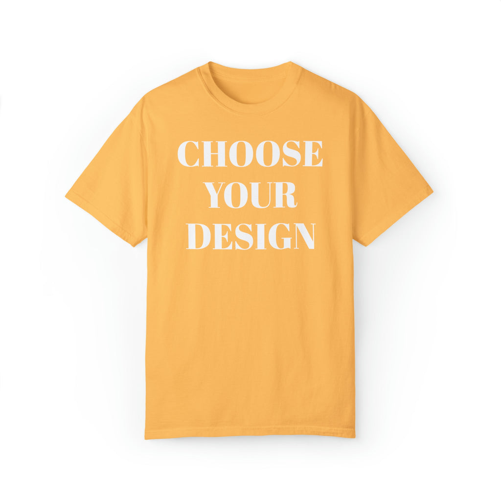 Choose Any Design | Comfort Colors Tee product image 2