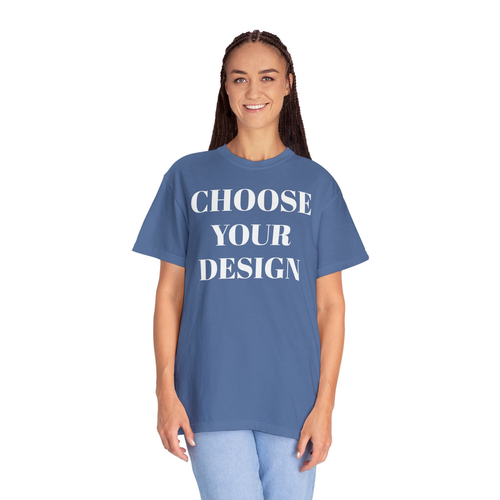 Choose Any Design | Comfort Colors Tee product image 21