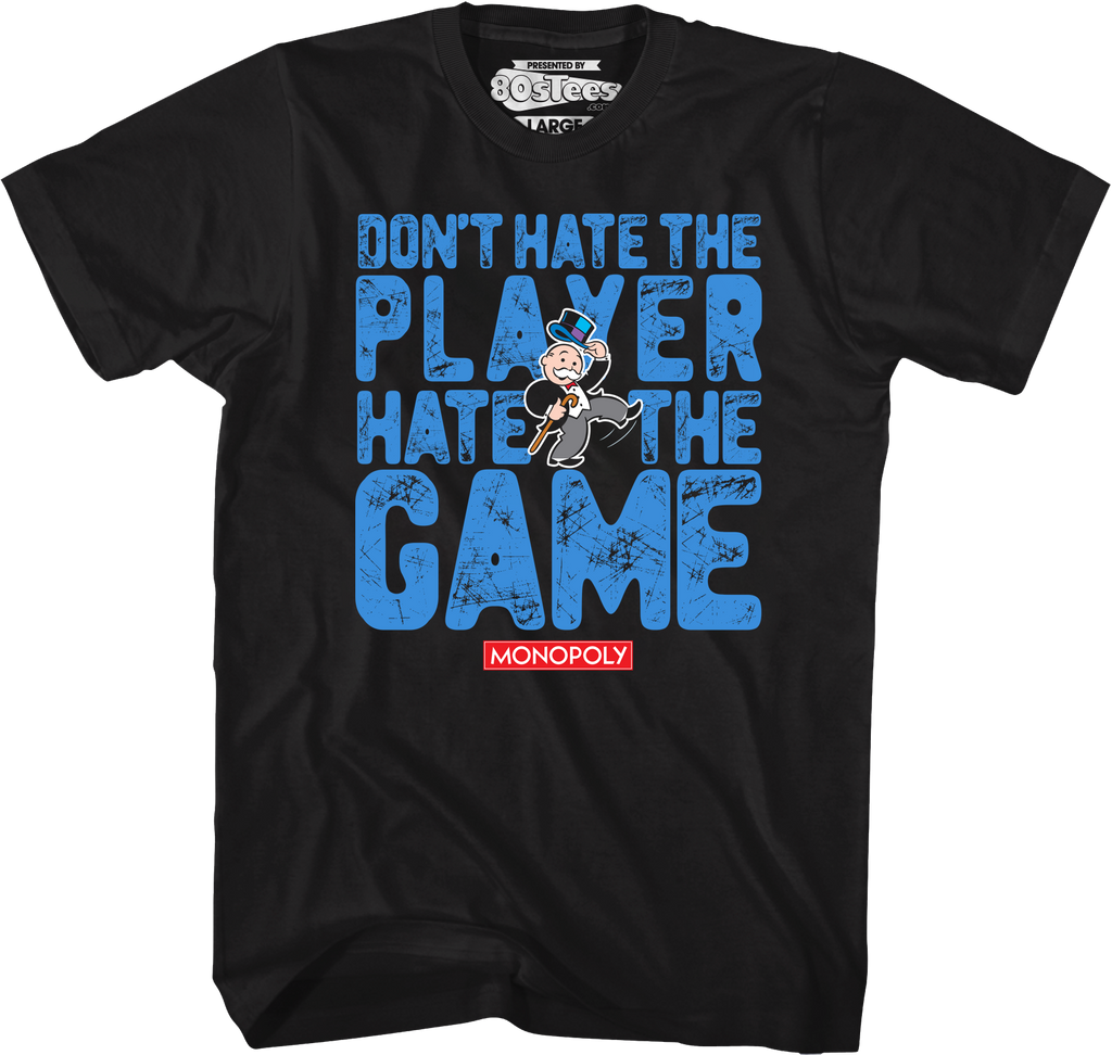 Don't Hate The Player Game Monopoly T-Shirt product image 15