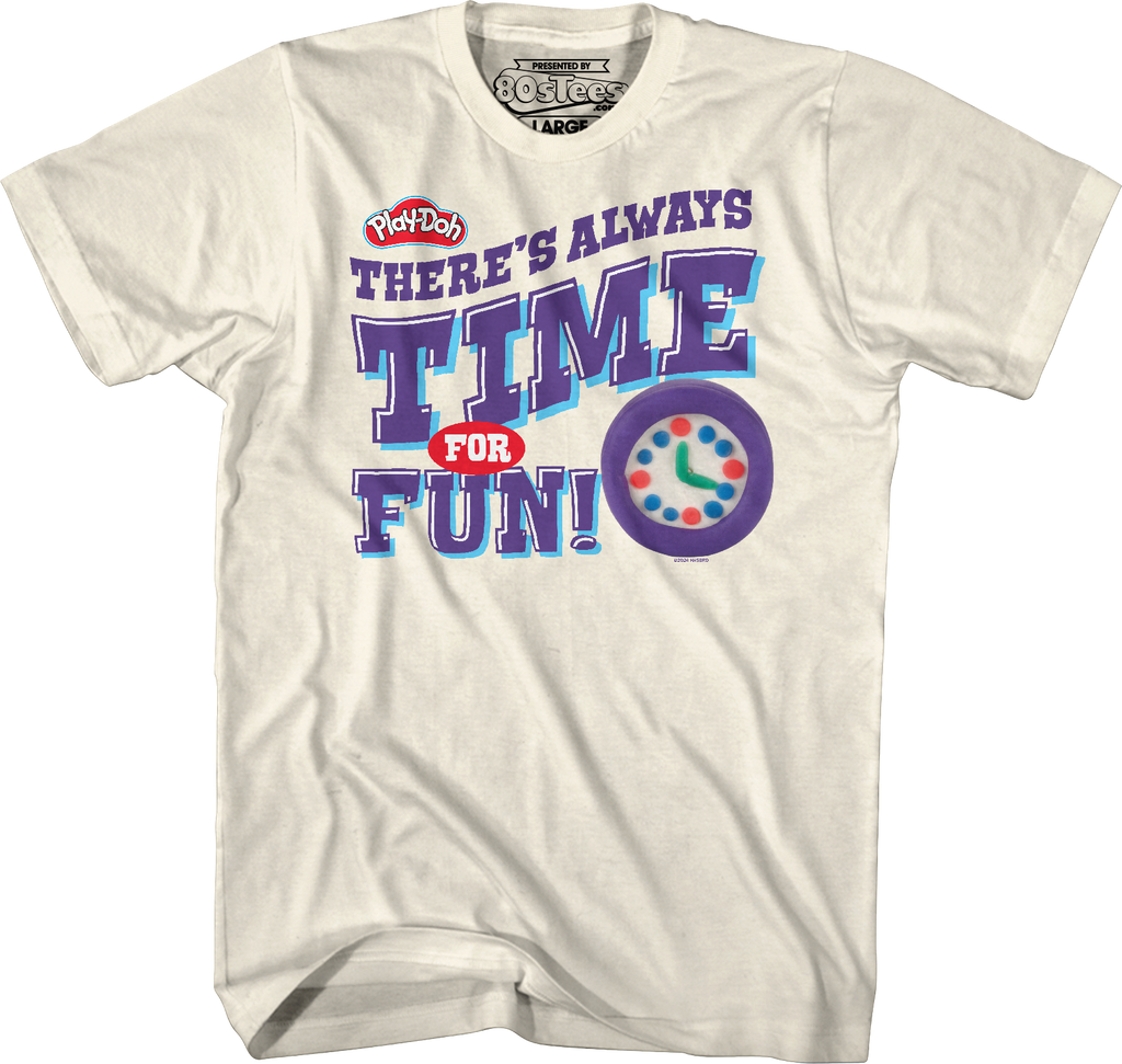 There's Always Time For Fun Play-Doh T-Shirt product image 11