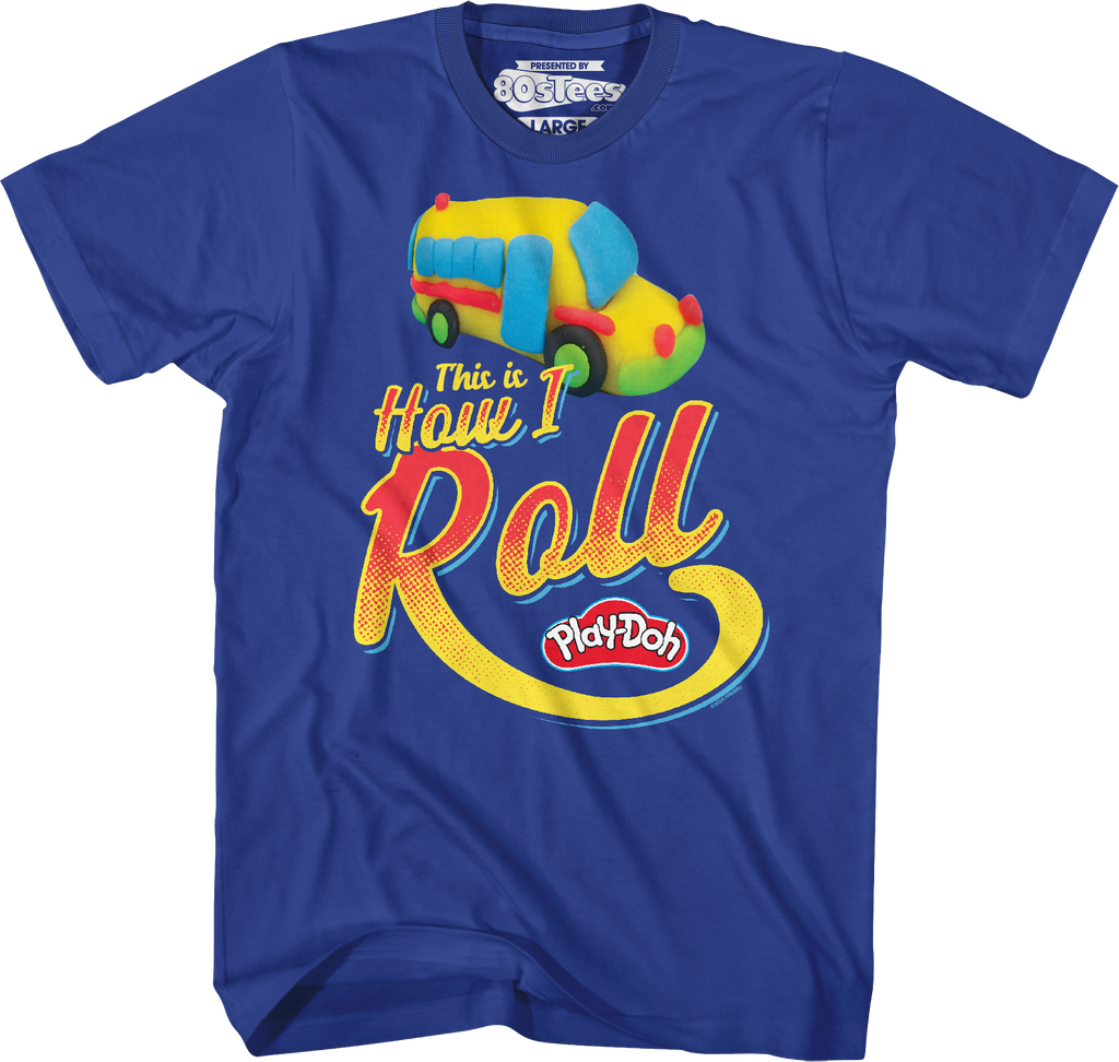 This Is How I Roll Play-Doh T-Shirt product image 13