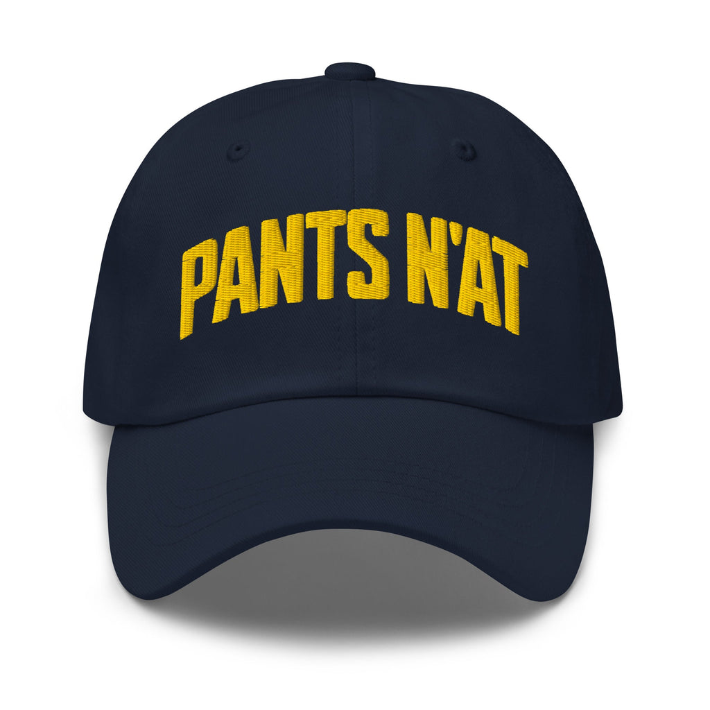 Pants N'at | Embroidered Dad hat