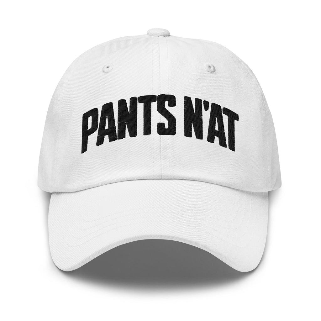 Pants N'at | Embroidered Dad hat