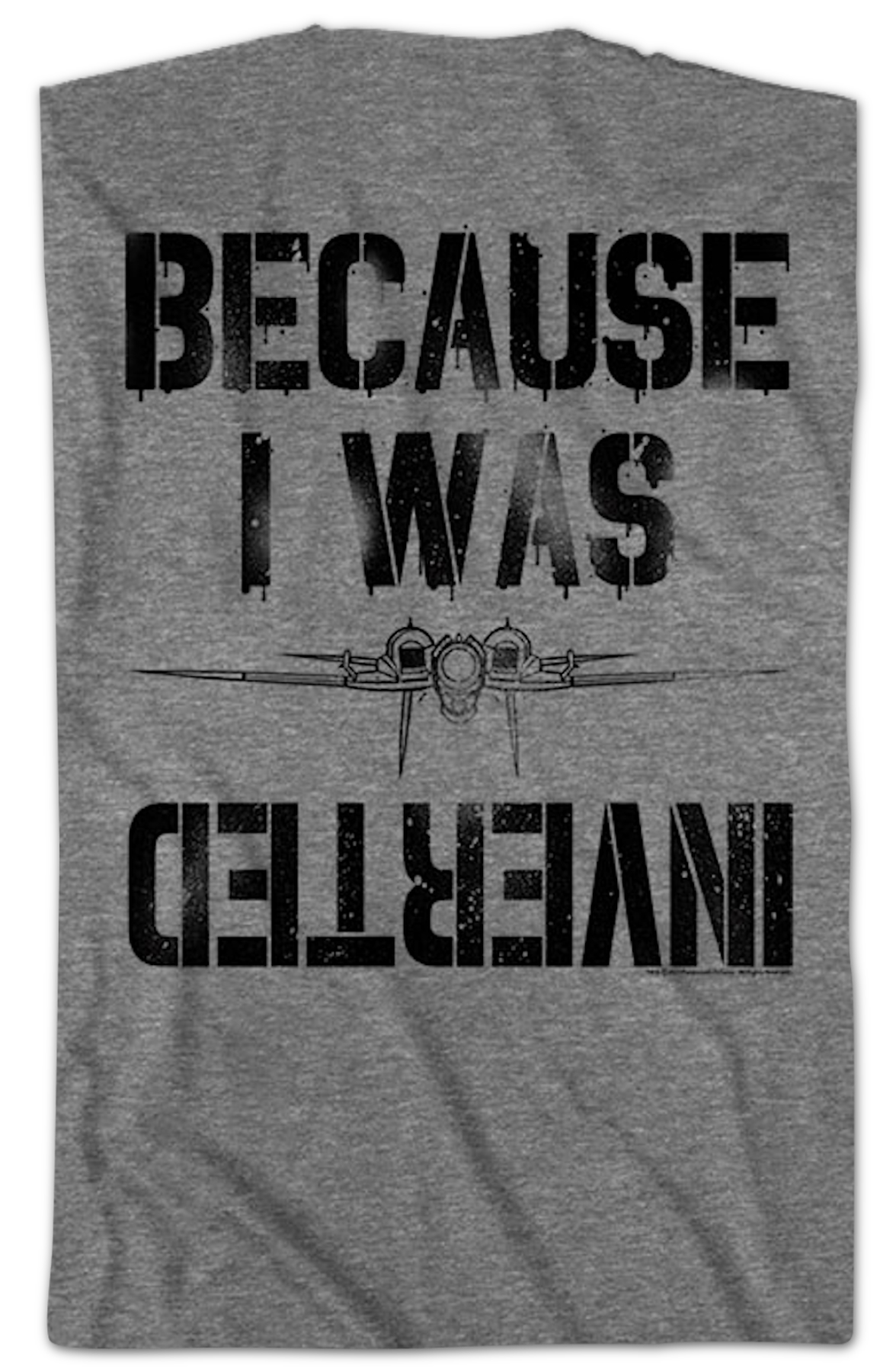 Front & Back Because I Was Inverted Top Gun T-Shirt product image 2