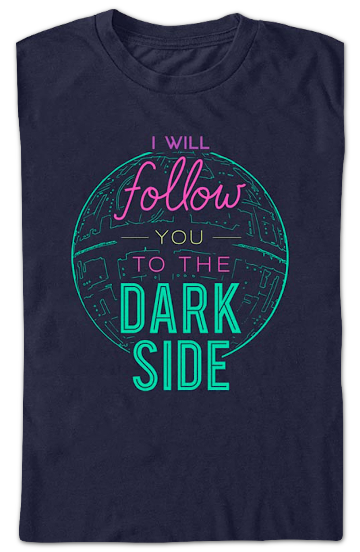 I Will Follow You To The Dark Side Star Wars T-Shirt product image 2