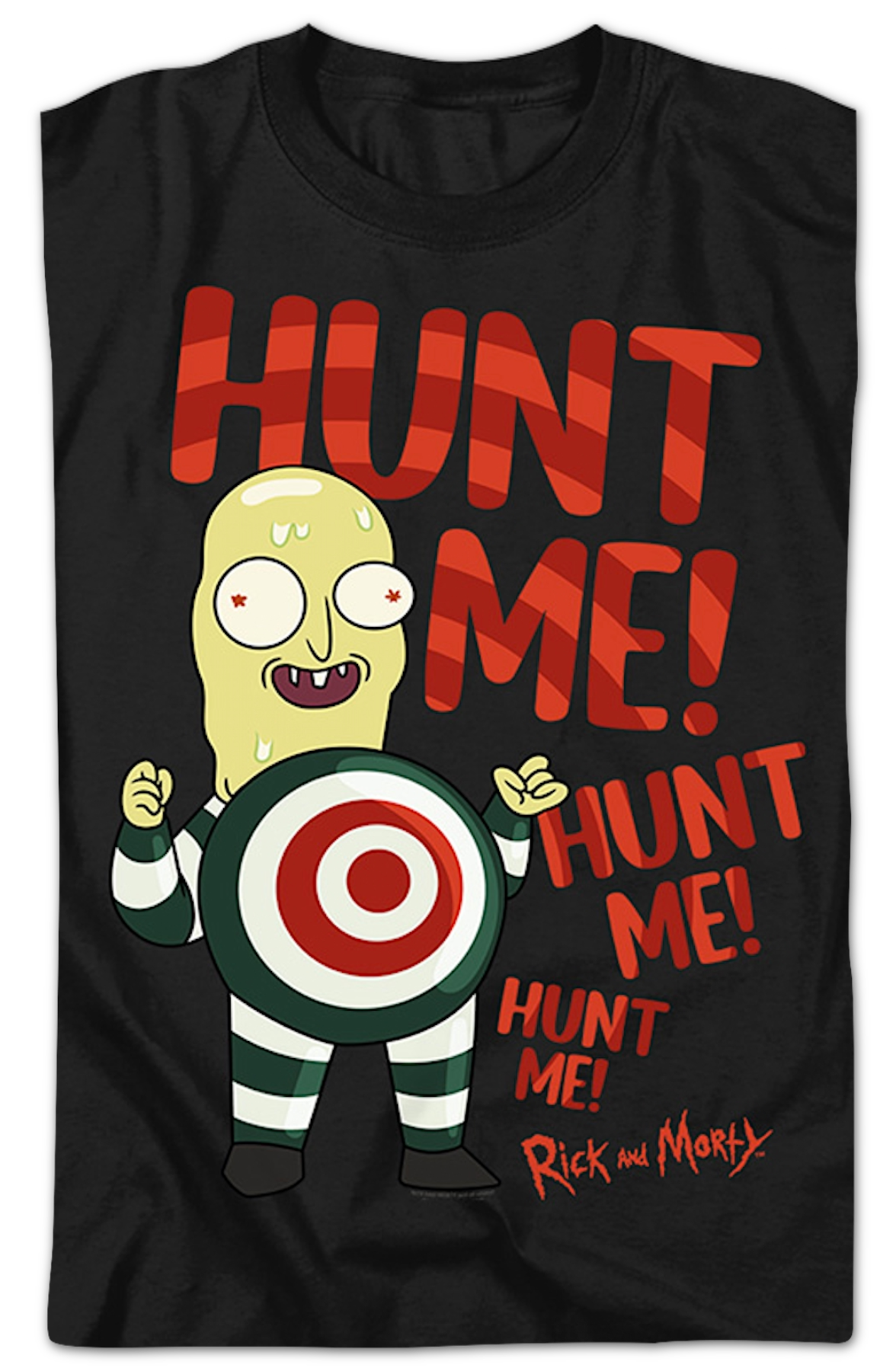 Mr. Always Wants To Be Hunted Rick And Morty T-Shirt product image 2