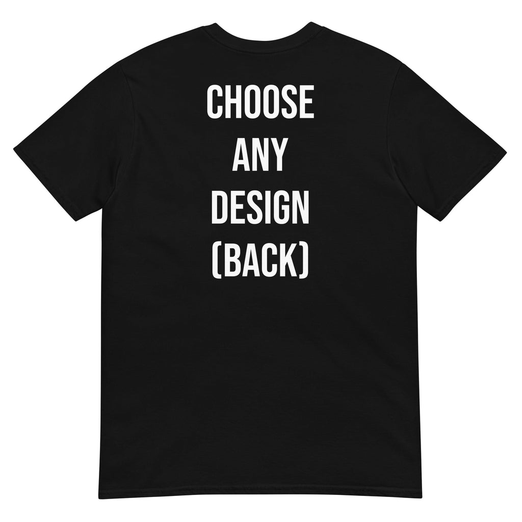 Choose Any Design (Back) - Classic T-Shirt product image 8