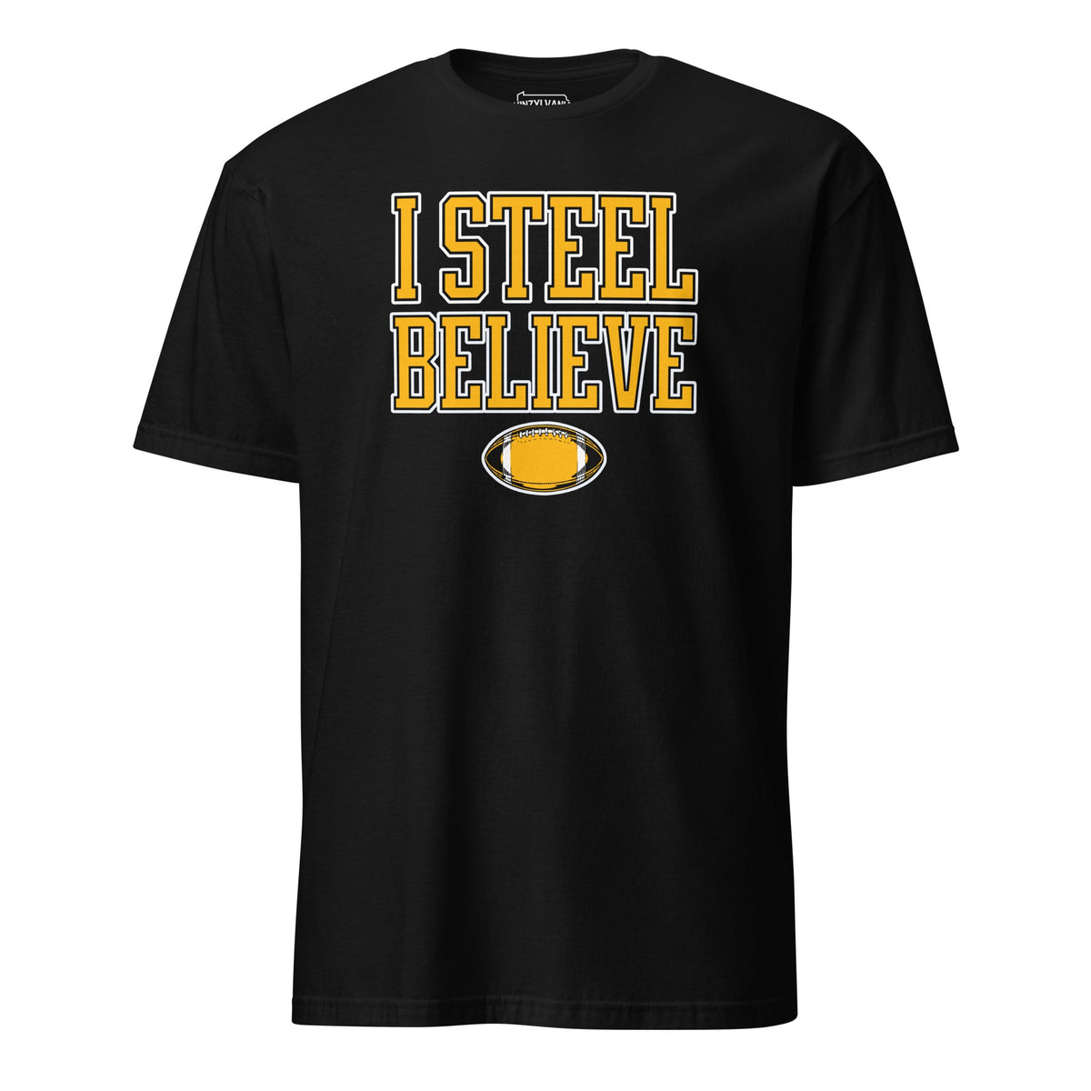 I Steel Believe | T-Shirt product image 1
