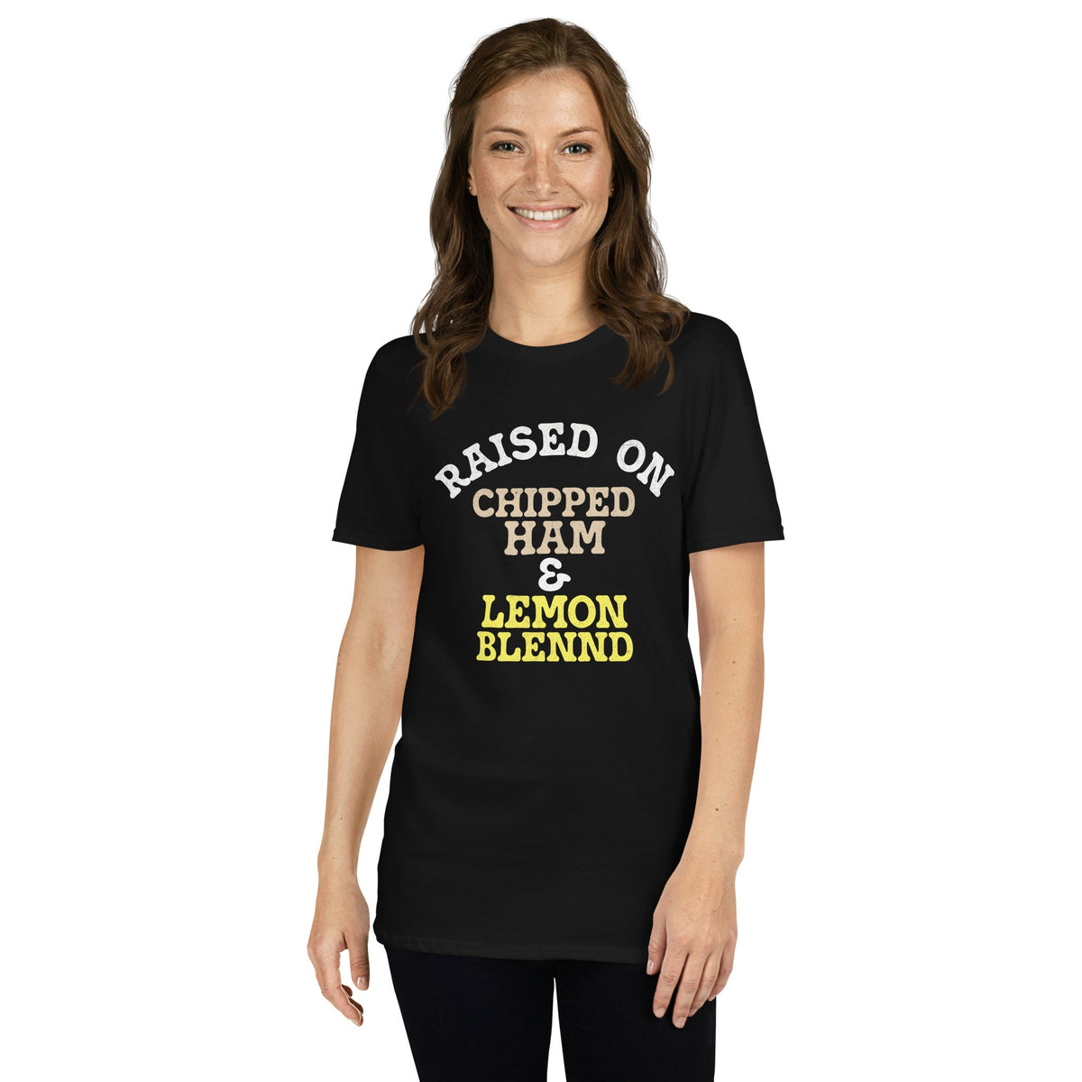Raised on Chipped Ham and Lemon Blennd | T-Shirt product image 2
