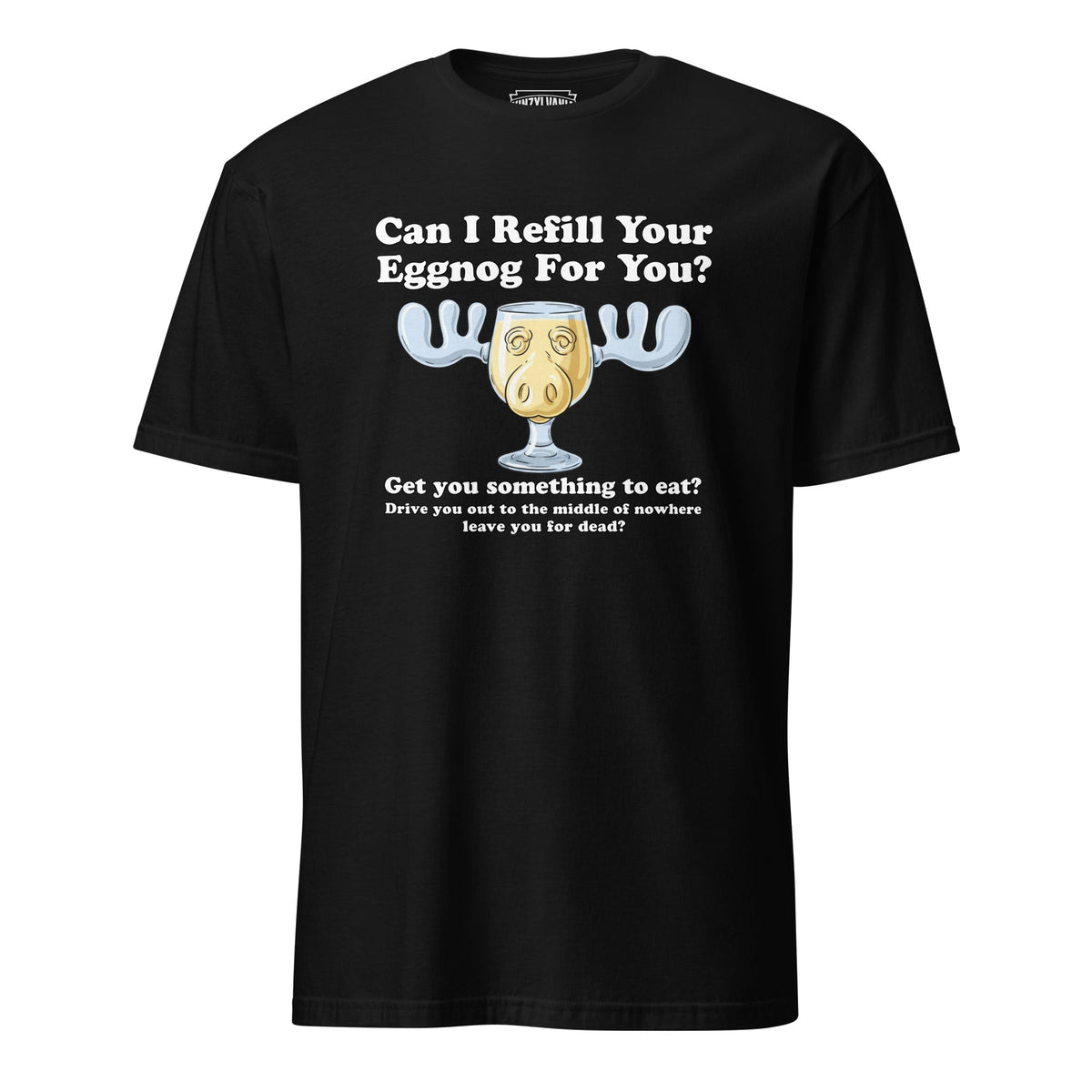 Can I Refill Your Eggnog for You? | T-Shirt product image 3