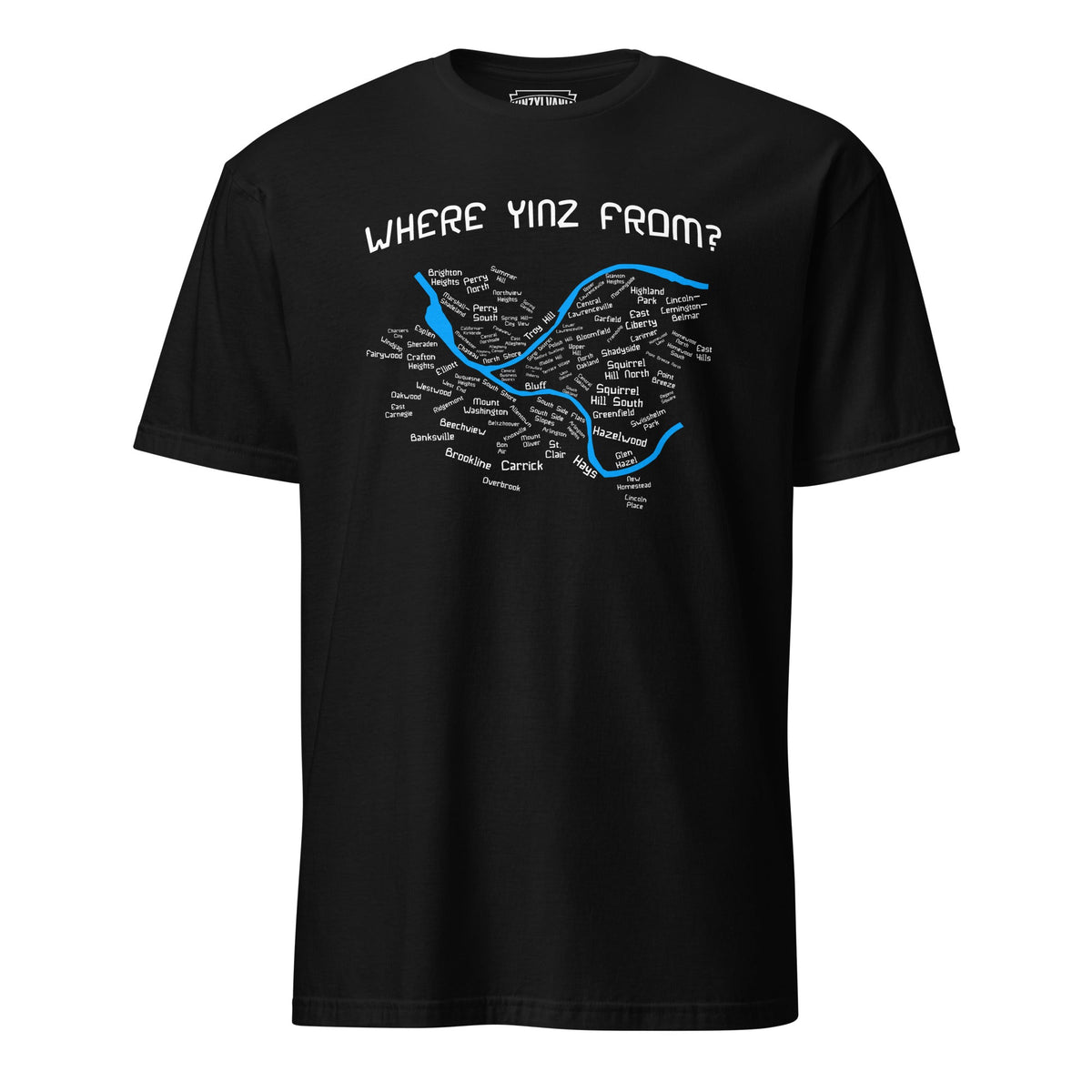 Where Yinz From? (Pittsburgh Neighborhoods) | T-Shirt product image 1