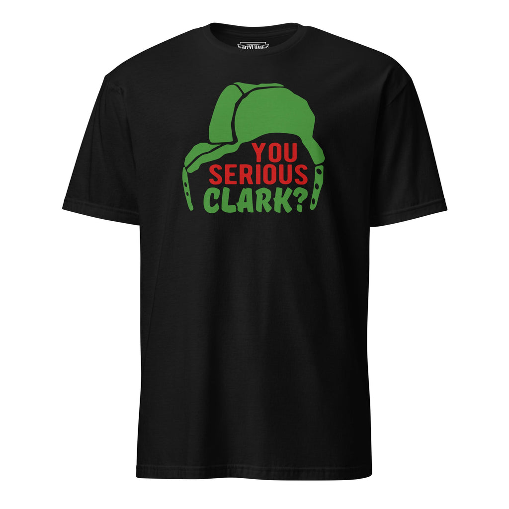 You Serious Clark? | T-Shirt product image 2