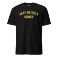 Slap Me Silly Sidney | T-Shirt product image 1