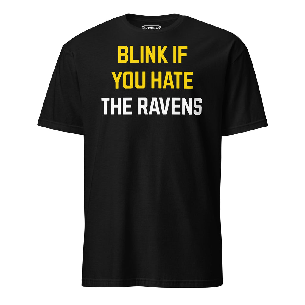 Blink if You Hate the Ravens | T-Shirt product image 2