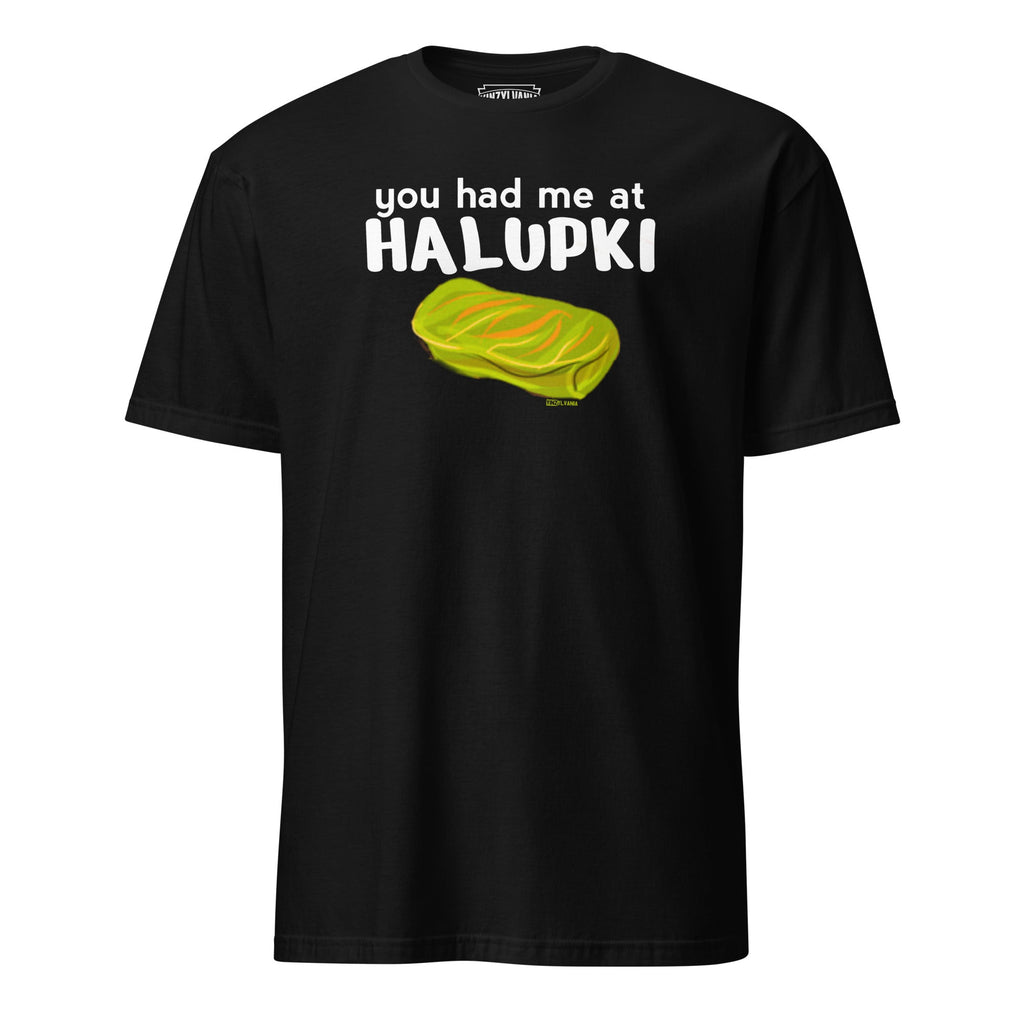 You Had Me At Halupki | T-Shirt product image 3