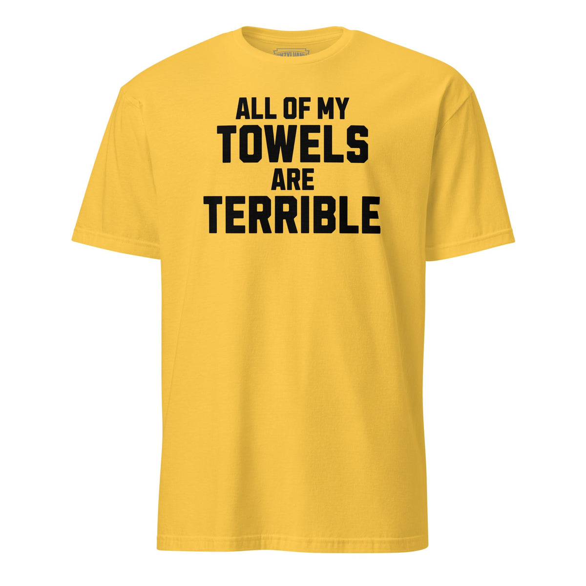All of My Towels Are Terrible | T-Shirt product image 3