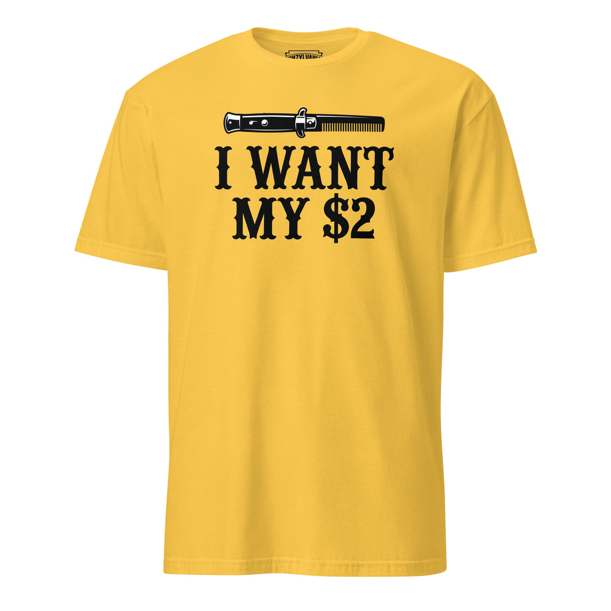 I Want My $2 | T-Shirt product image 5