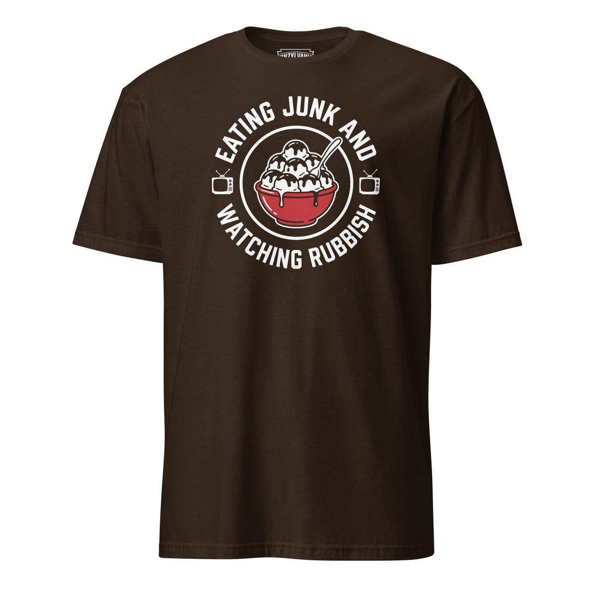 Eating Junk and Watching Rubbish | T-Shirt product image 1