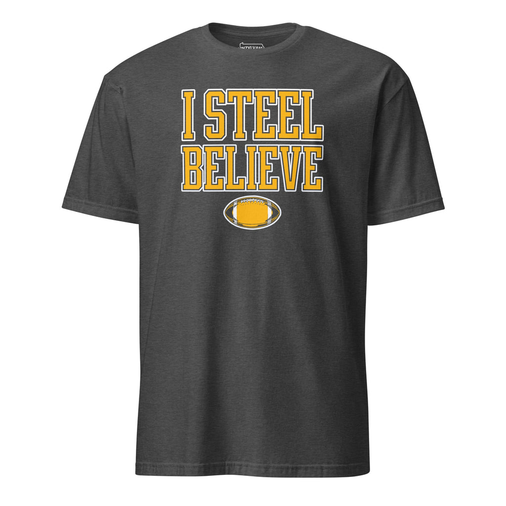 I Steel Believe | T-Shirt product image 2