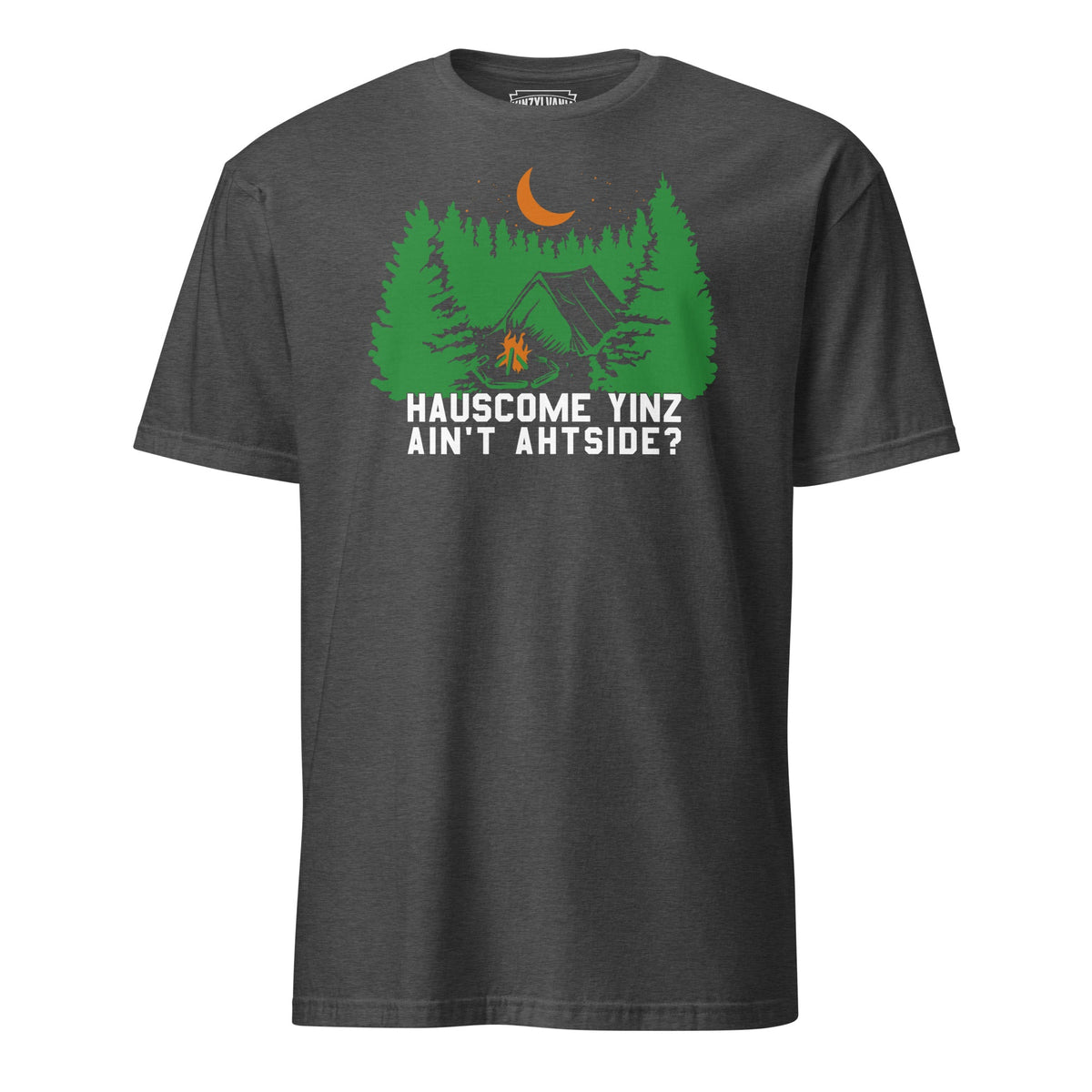 Hauscome Yinz Ain't Ahtside? | T-Shirt product image 6