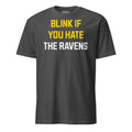 Blink if You Hate the Ravens | T-Shirt product image 1