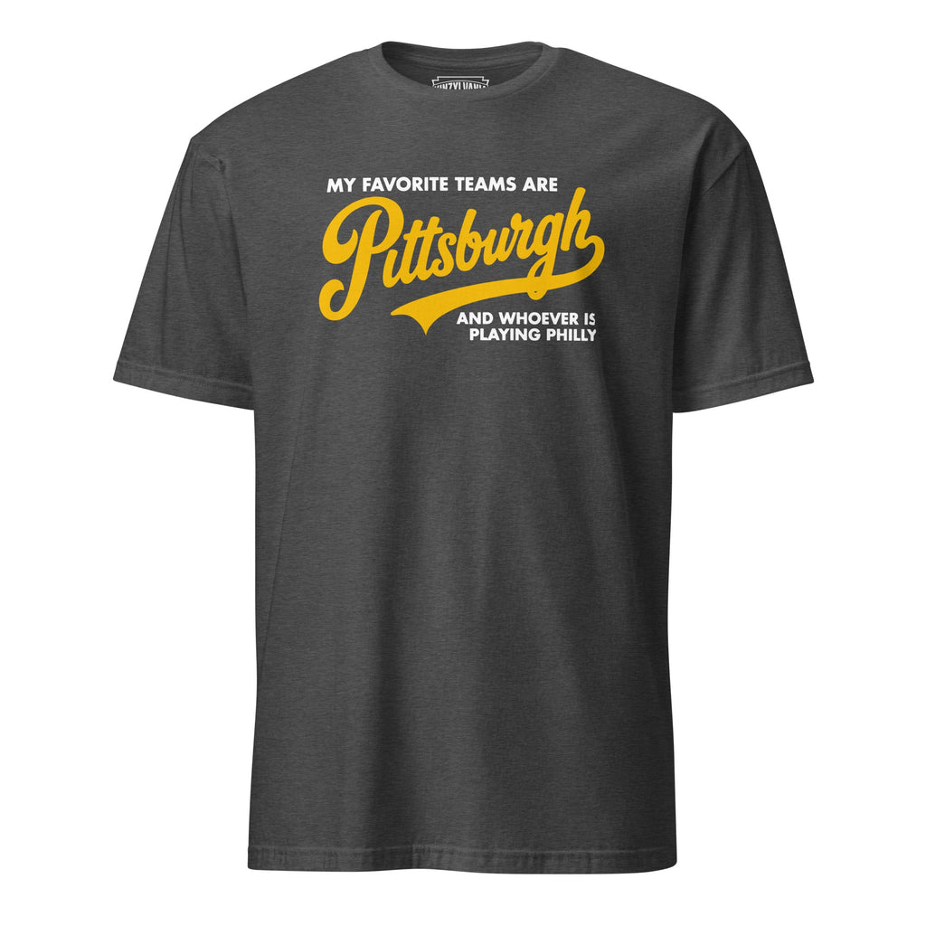My Favorite Teams Are Pittsburgh and Whoever is Playing product image 3
