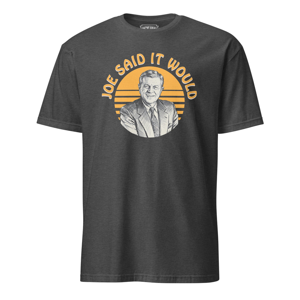 Joe Said it Would | T-Shirt product image 4