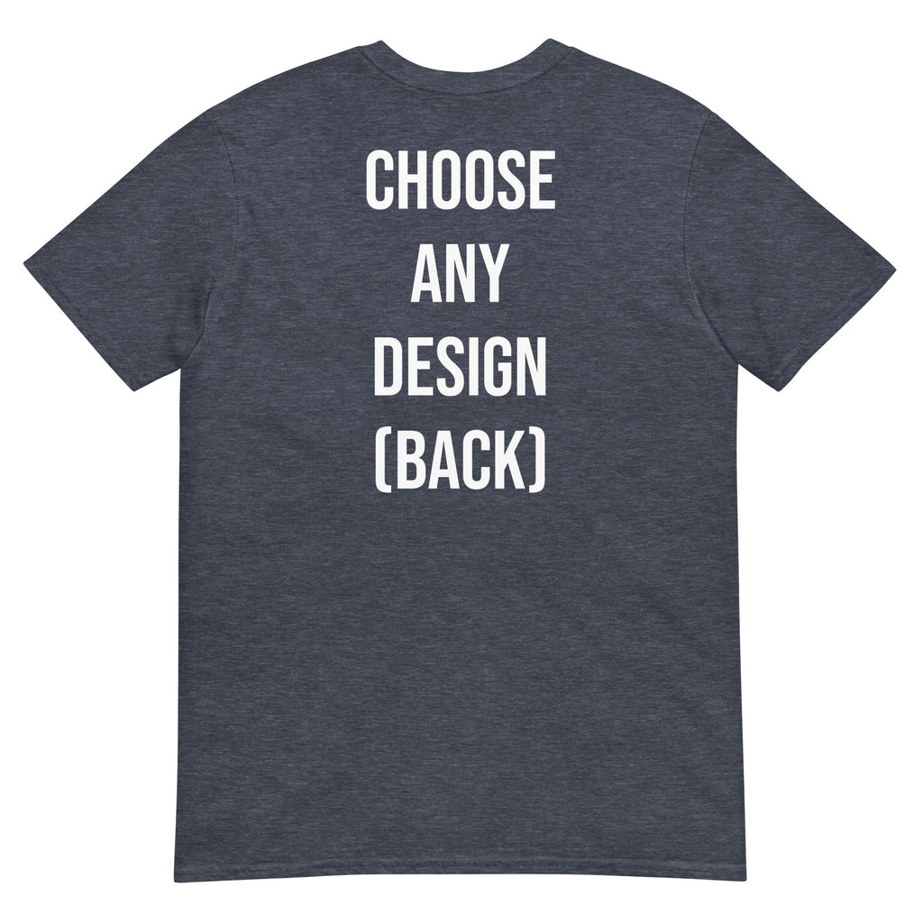 Choose Any Design (Back) - Classic T-Shirt product image 9