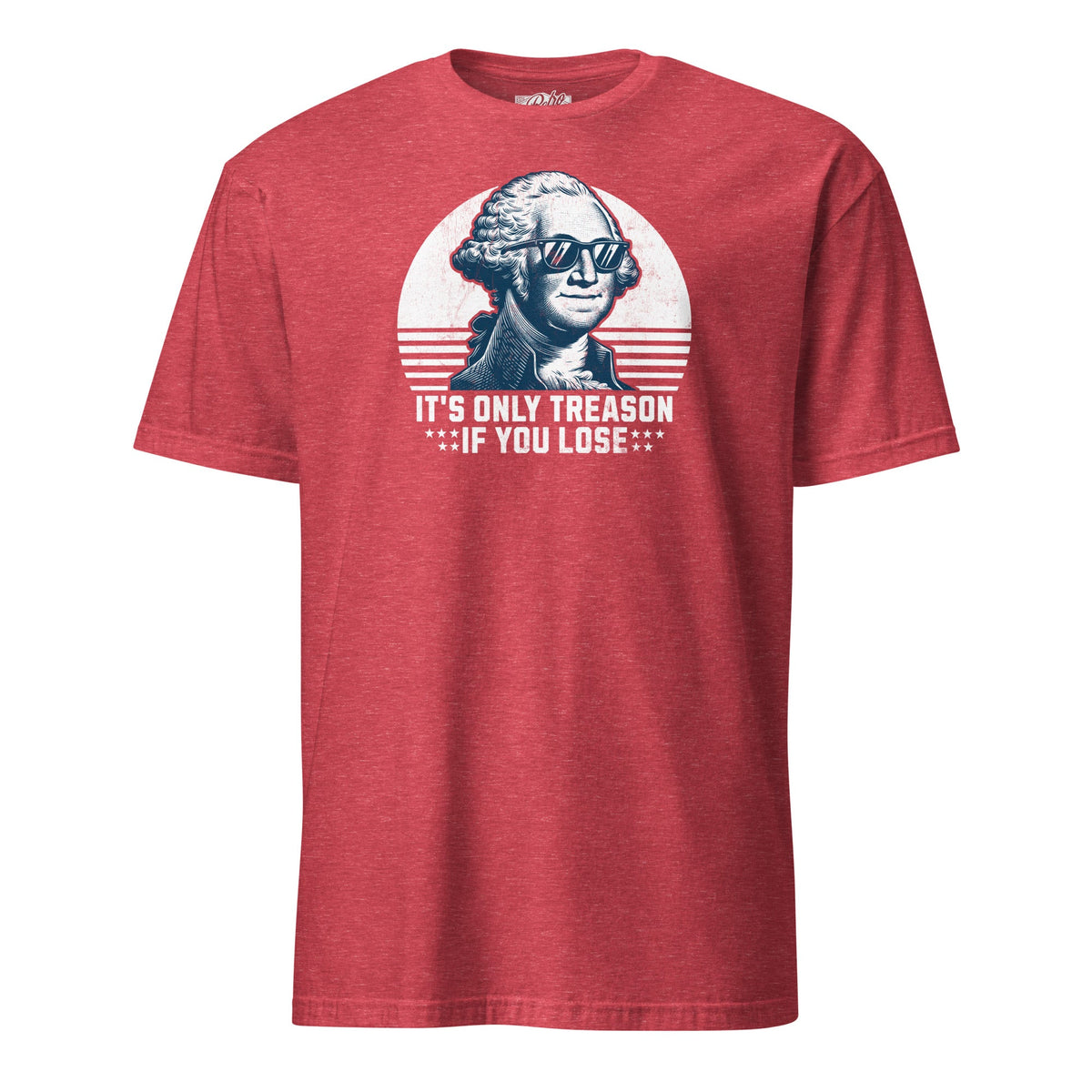 It's Only Treason If You Lose | T-Shirt product image 5