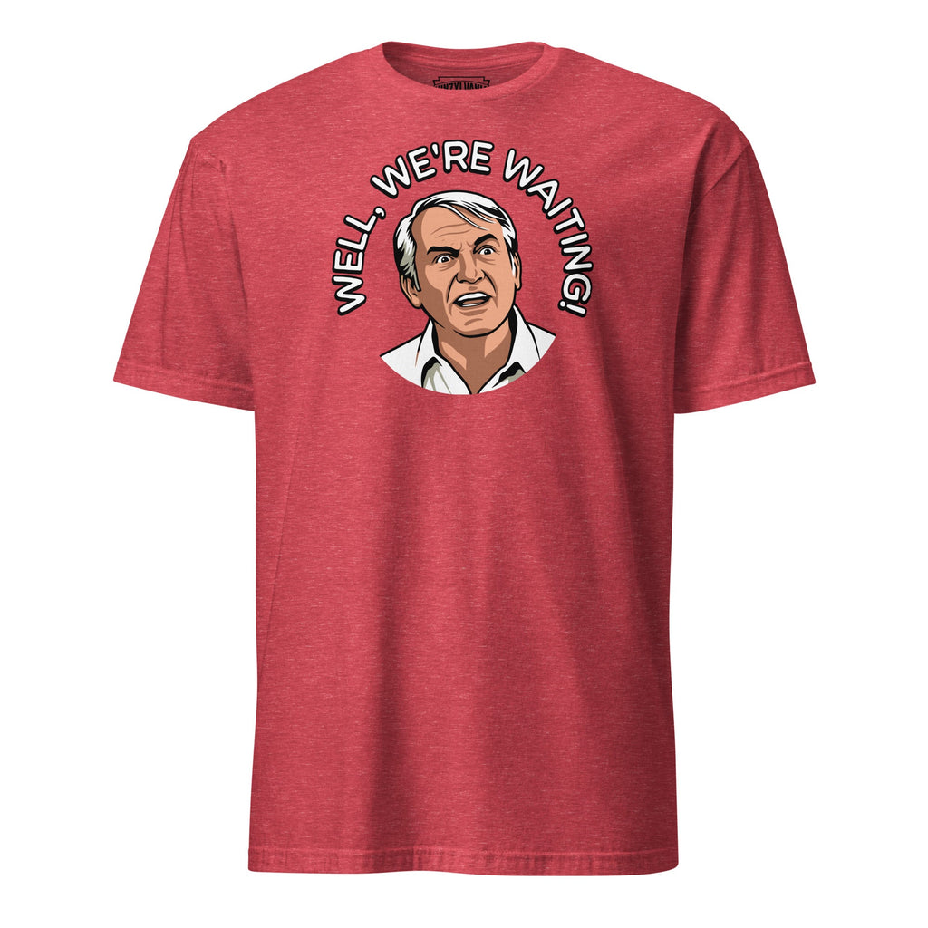 Well, We're Waiting! (Caddyshack) | T-Shirt product image 4