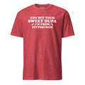 You Bet Your Sweet Dupa I'm From Pittsburgh | T-Shirt product image 1