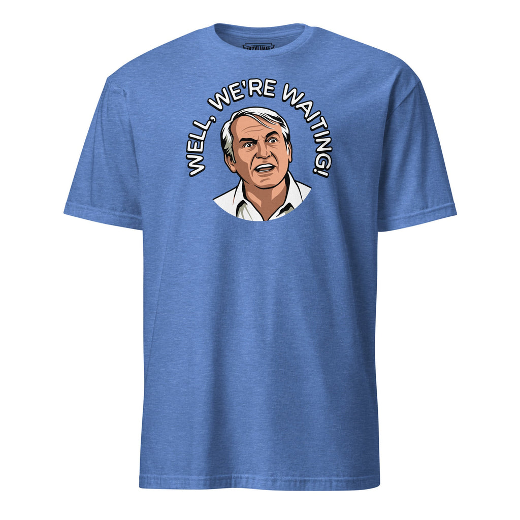 Well, We're Waiting! (Caddyshack) | T-Shirt product image 5