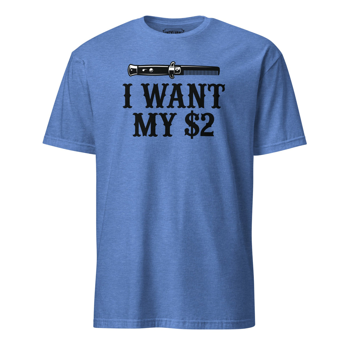 I Want My $2 | T-Shirt product image 4