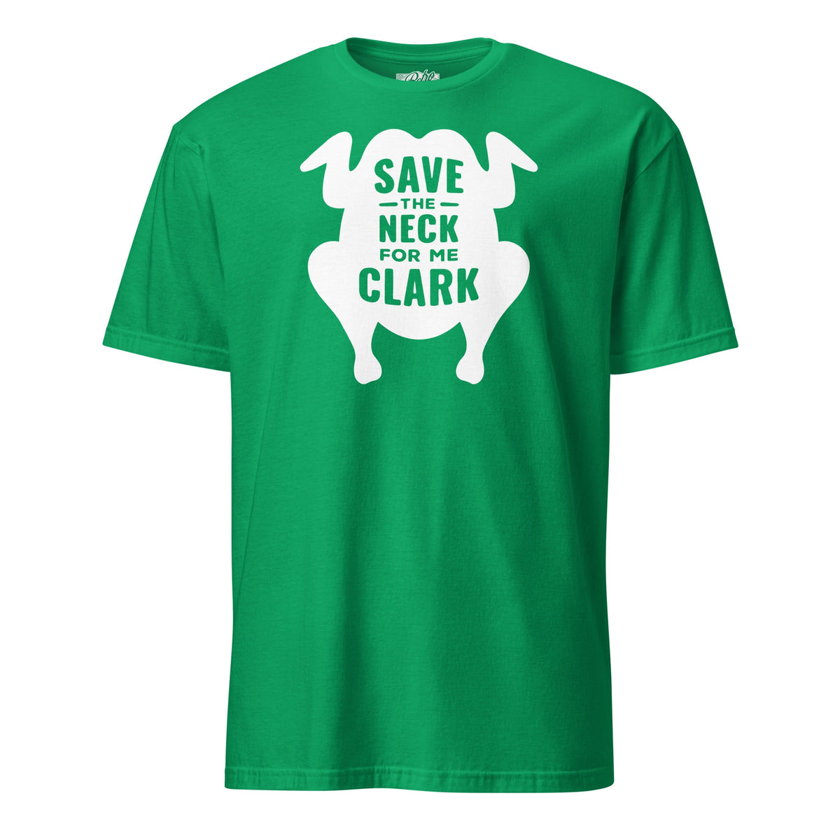 Save the Neck for Me Clark (Christmas Vacation) | T-Shirt product image 6