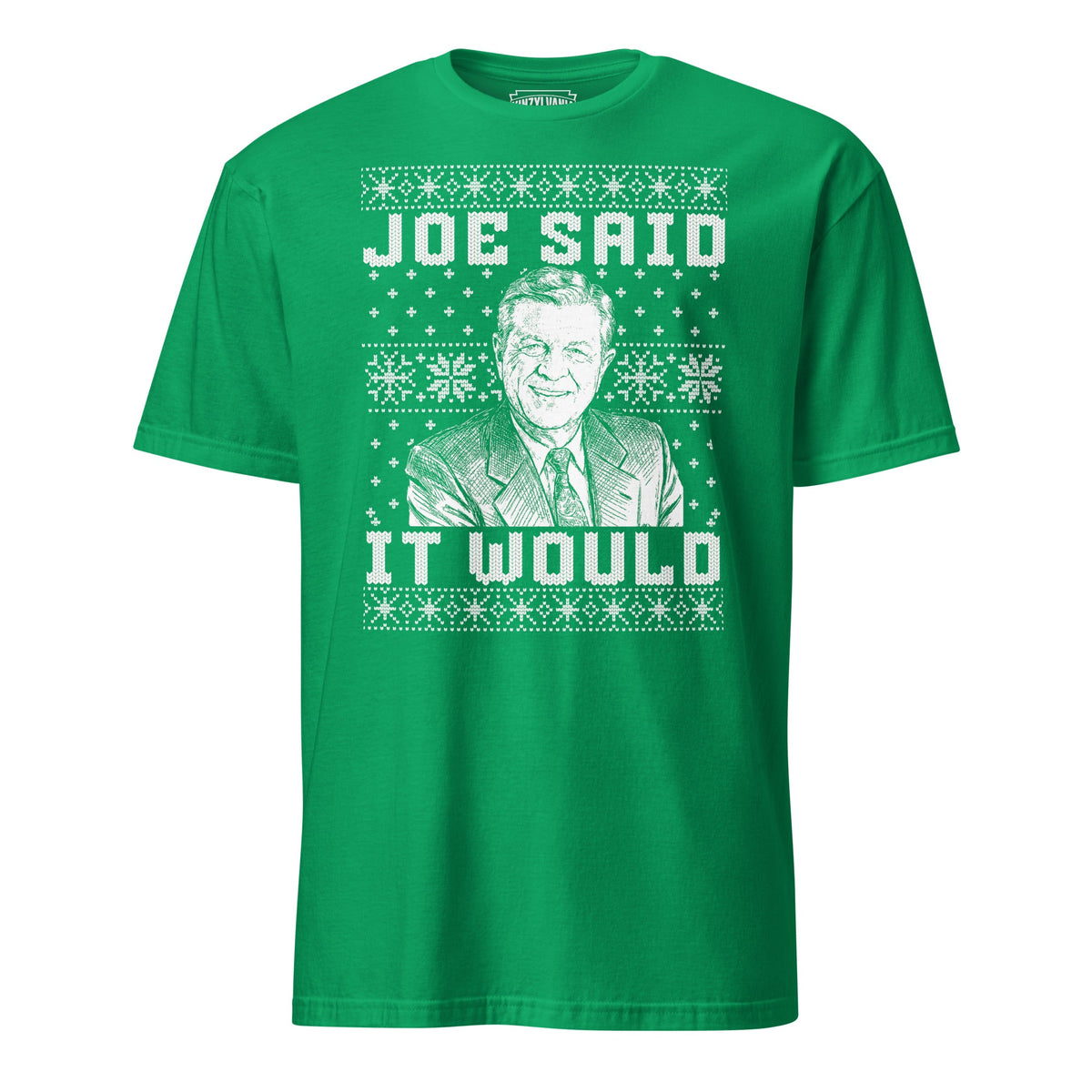 Joe Said it Would - Ugly Christmas Sweater | T-Shirt product image 1