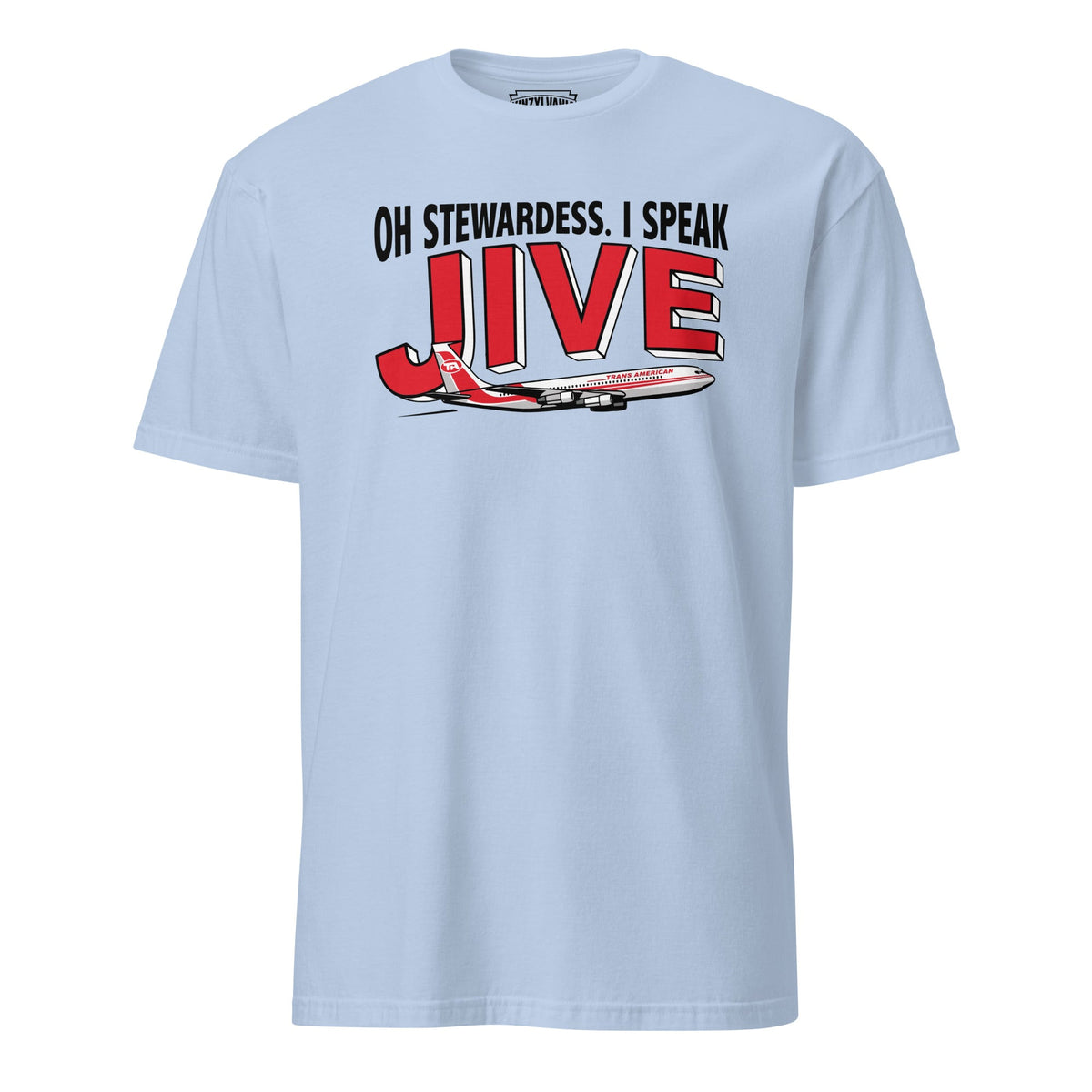 Oh Stewardess. I Speak Jive | T-Shirt product image 3