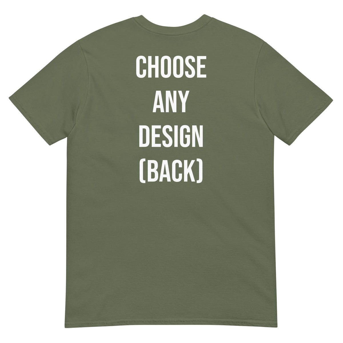 Choose Any Design (Back) - Classic T-Shirt product image 10