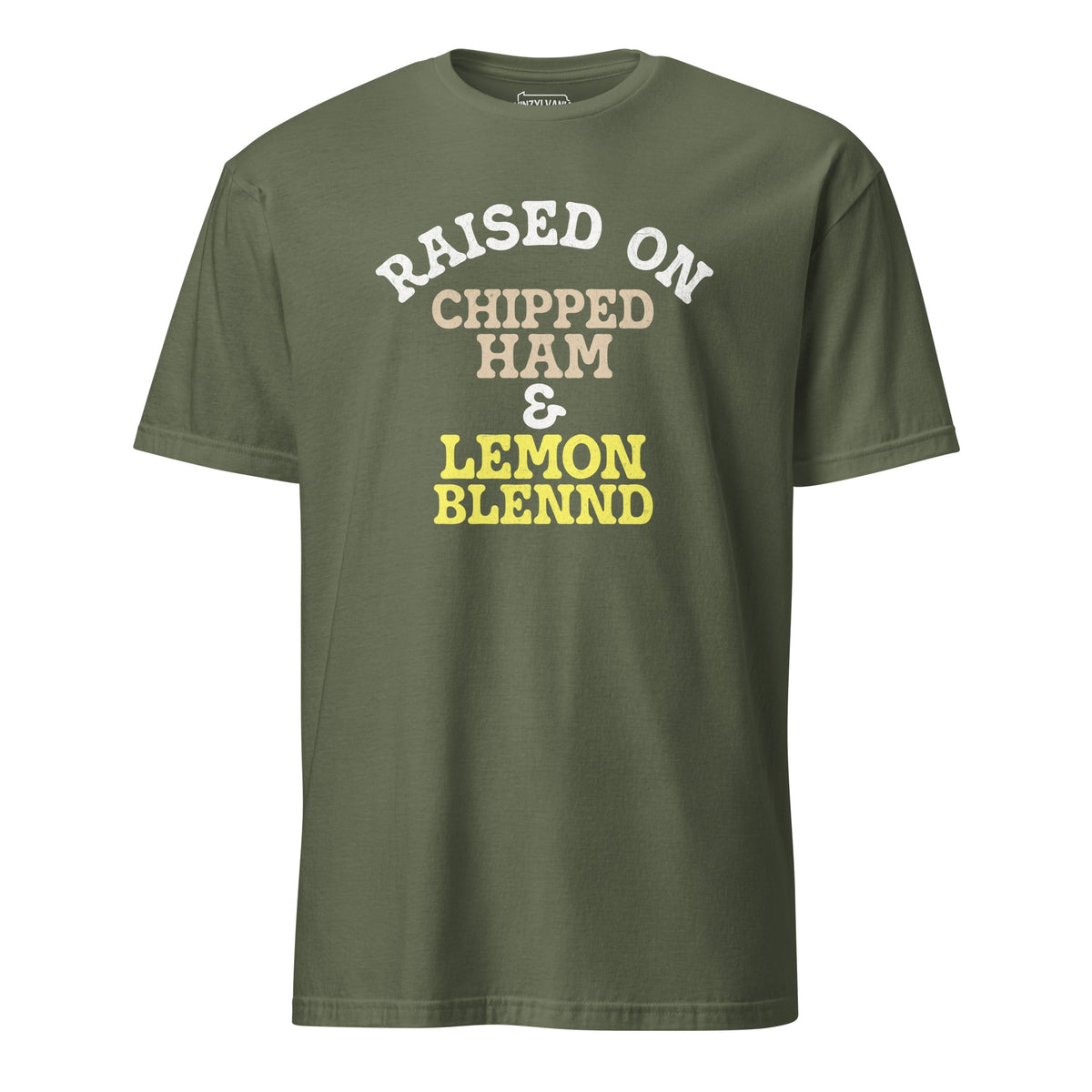 Raised on Chipped Ham and Lemon Blennd | T-Shirt product image 6