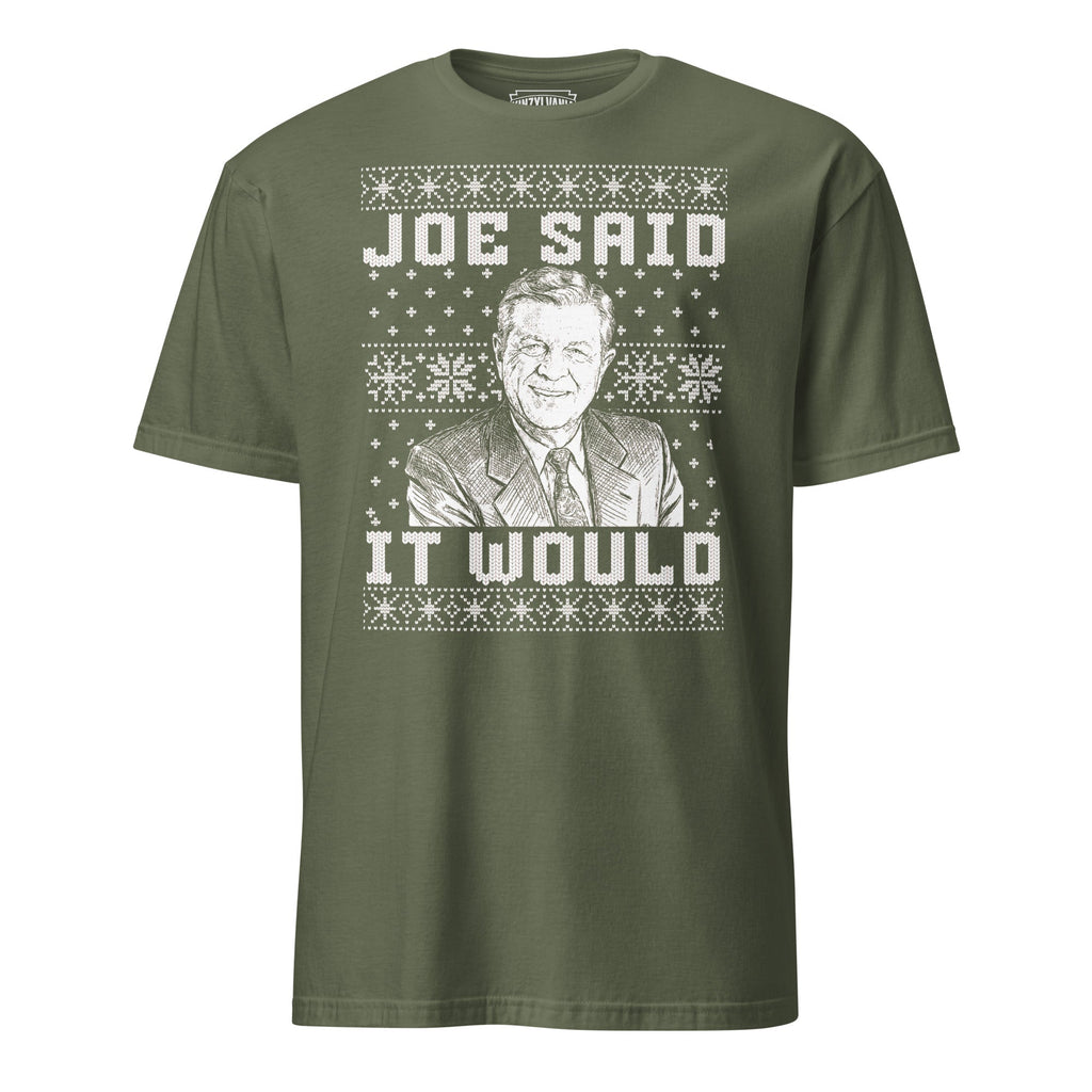 Joe Said it Would - Ugly Christmas Sweater | T-Shirt product image 2