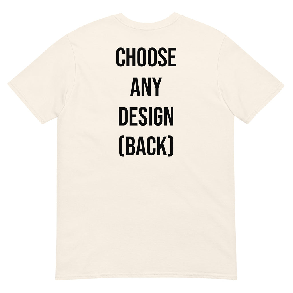 Choose Any Design (Back) - Classic T-Shirt product image 6
