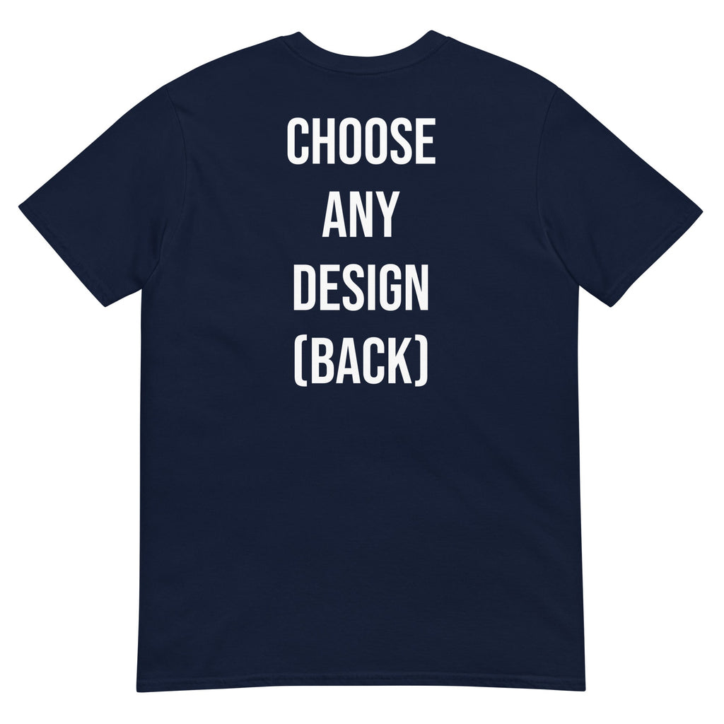 Choose Any Design (Back) - Classic T-Shirt product image 11