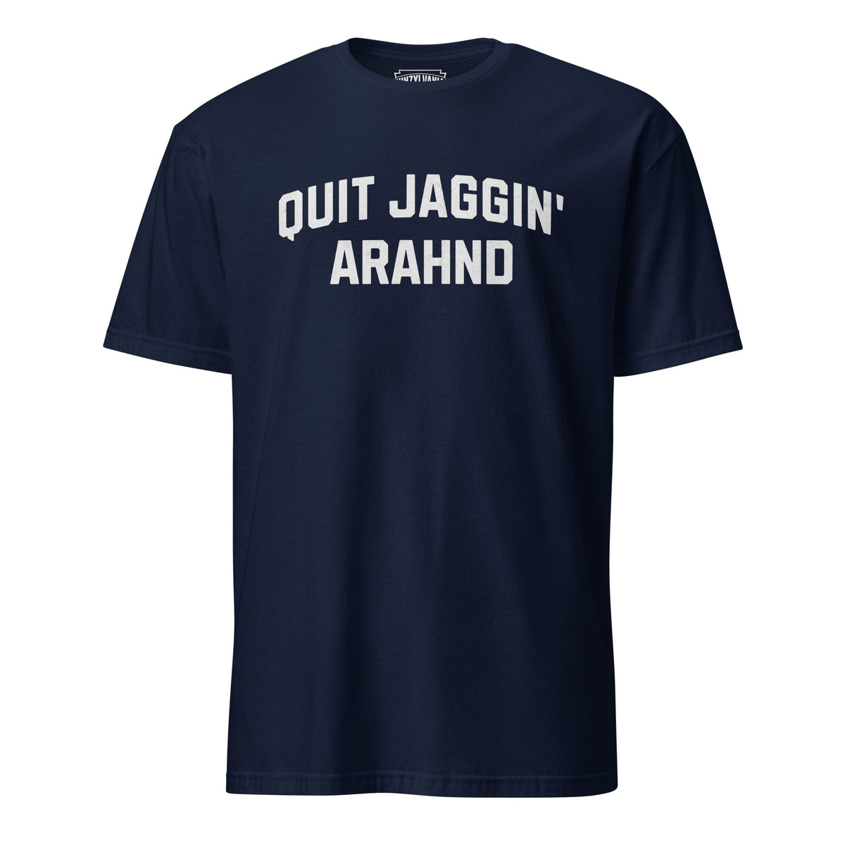 Quit Jaggin' Arahnd | T-Shirt product image 4
