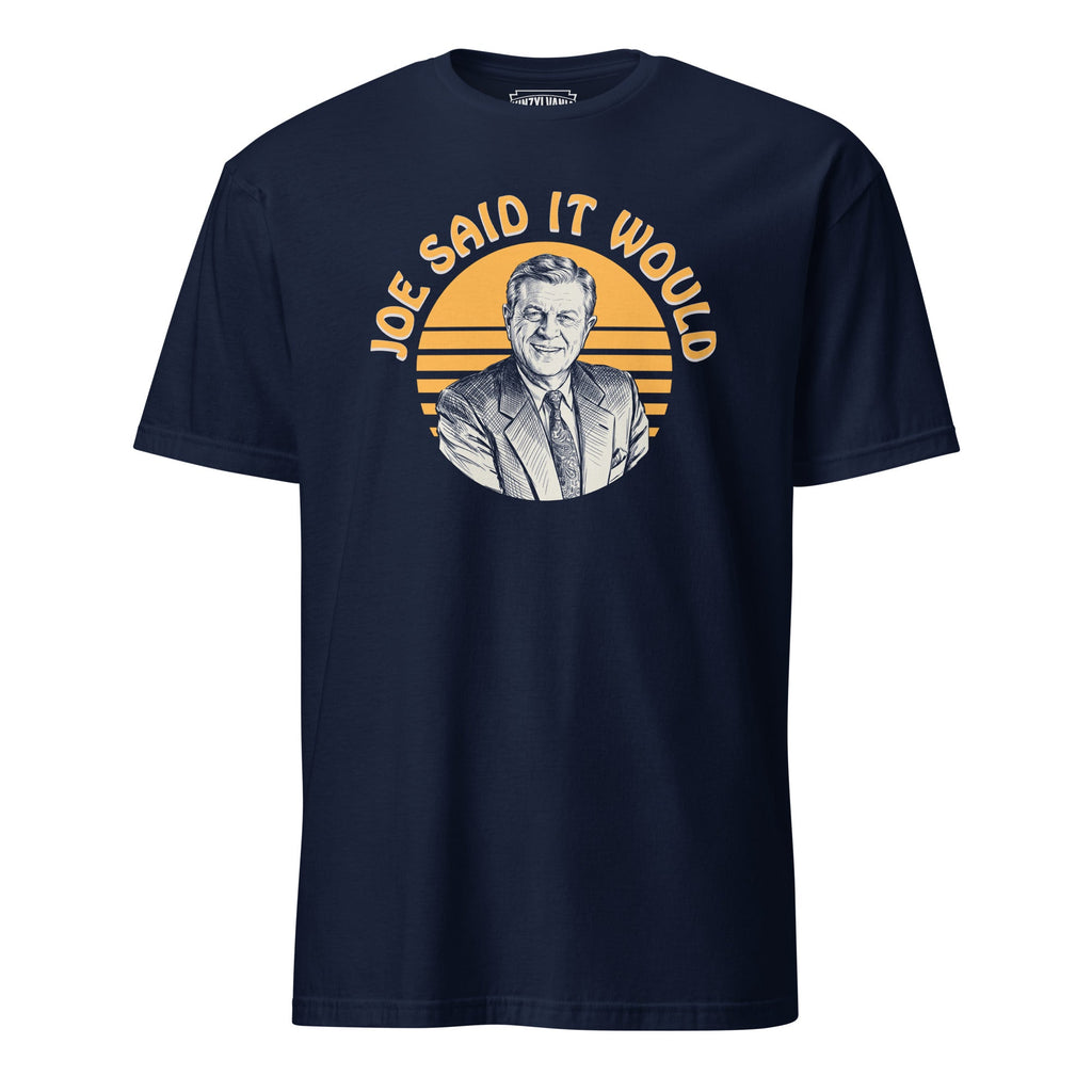 Joe Said it Would | T-Shirt product image 3