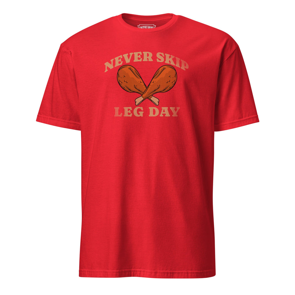 Never Skip Leg Day | T-Shirt product image 5