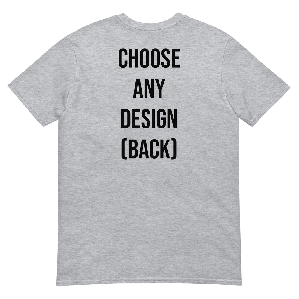 Choose Any Design (Back) - Classic T-Shirt product image 5