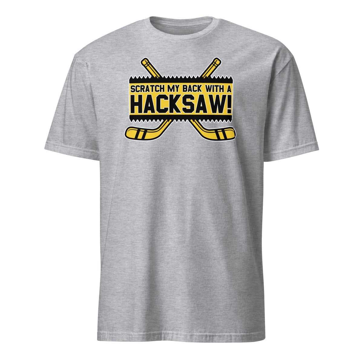 Scratch My Back With a Hacksaw | T-Shirt product image 1