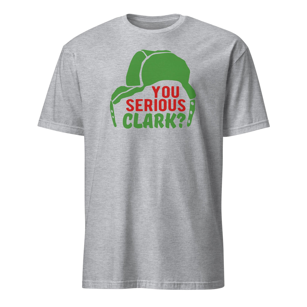 You Serious Clark? | T-Shirt product image 3